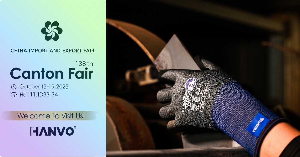 HANVO at the 138th Canton Fair 2025 Phase 1, showcasing protective gloves